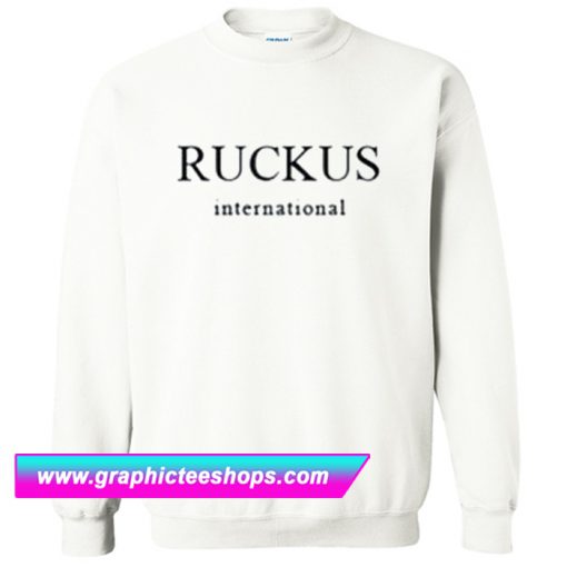 Ruckus International Sweatshirt (GPMU)