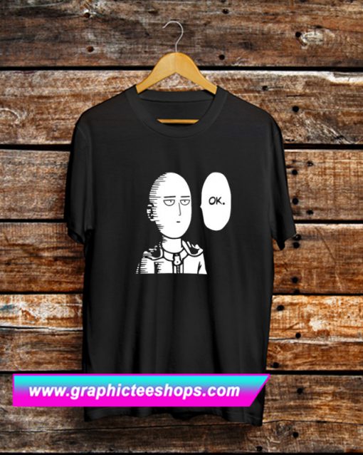 Saitama Say OK T Shirt (GPMU)