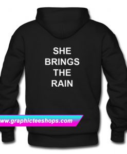She Brings The Rain Hoodie (GPMU)