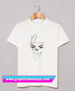 She’s A Wolf T Shirt (GPMU)