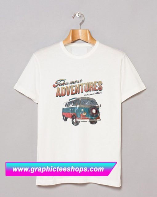 Take More Adventures T Shirt (GPMU)