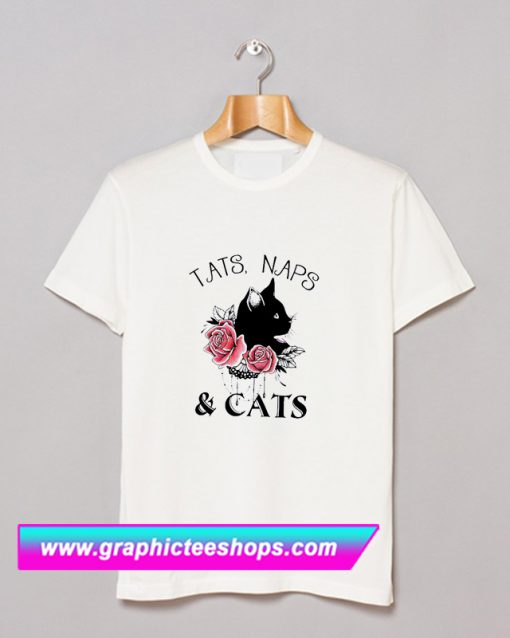 Tats Naps And Cats Flower T Shirt (GPMU)