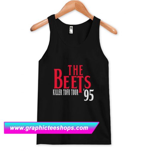 The Beets Killer Tofu Tour ’95 Tanktop (GPMU)