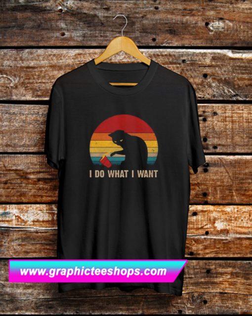 Vintage Cats I Do What I Want T Shirt (GPMU)