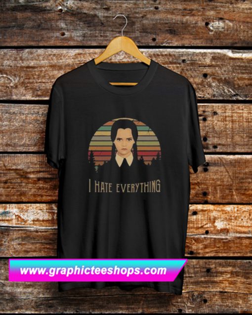 Wednesday Addams I Hate Everything T Shirt (GPMU)
