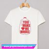 You Make Me Whole Light T Shirt (GPMU)