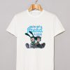 You've Got A Friend In Me T Shirt (GPMU)