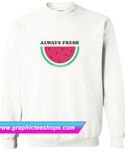 Always Fresh Sweatshirt (GPMU)