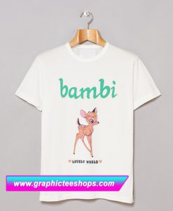 Bambi Lovely World T Shirt (GPMU)