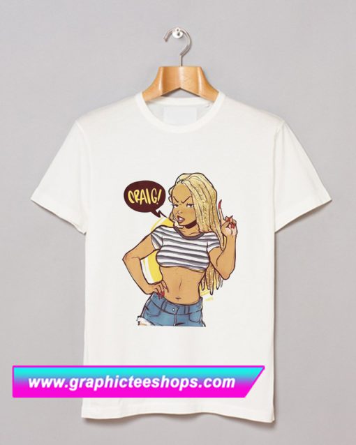 CRAIG! Dope Fashion Girl T Shirt (GPMU)