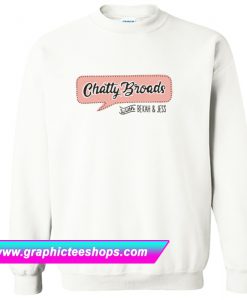 Chatty Broads With Bekah and Jess Sweatshirt (GPMU)