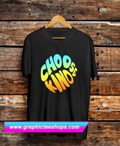 Choose Kind Vintage T Shirt (GPMU)