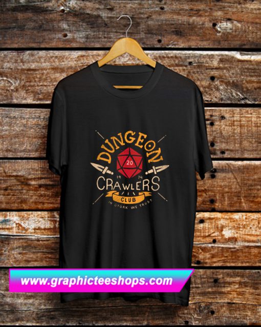 Dungeon Crawlers Club T Shirt (GPMU)
