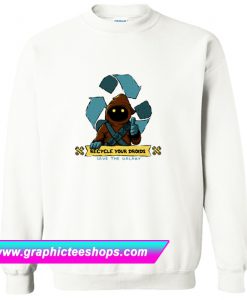 Earth Day Is Coming Recycle Your Droid Sweatshirt (GPMU)