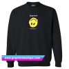 Fake Happy Sweatshirt (GPMU)