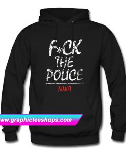 Fuck The Police NWA Hoodie (GPMU)