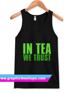 In Tea We Trust Tanktop (GPMU)