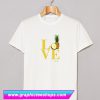 Love Pineapple T Shirt (GPMU)