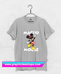 Macho Mouse T Shirt (GPMU)