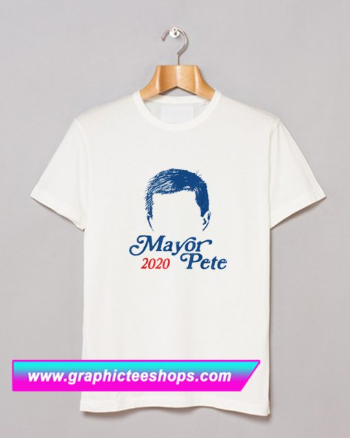 Mayor Pete Buttigieg For President 2020 T Shirt (GPMU)