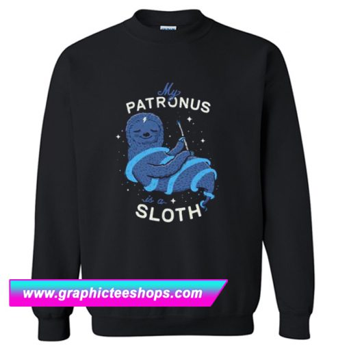 My Patronus is a Sloth Sweatshirt (GPMU)