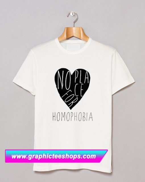 No Place For Homophobia T Shirt (GPMU)