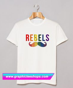 Rebels Mustache T Shirt (GPMU)