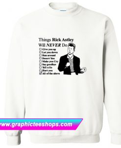 Rick Astley Funny Pop Art Sweatshirt (GPMU)