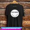 Stay Weird T Shirt (GPMU)