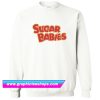 Sugar Babies Sweatshirt (GPMU)