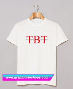 TBT ThrowBack Thunder T Shirt (GPMU)