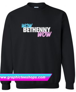 WOW BETHENNY WOW Sweatshirt (GPMU)