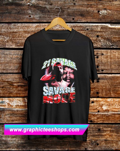 21 Savage Mode T Shirt (GPMU)