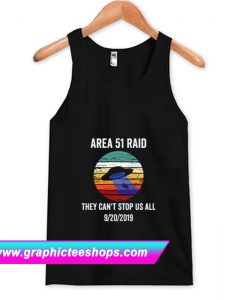 Area 51 Raid They Can't Stop Us All Tanktop (GPMU)
