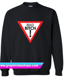 Bad Bitch Sweatshirt (GPMU)