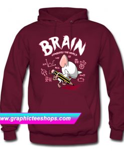 Brain Conquers The World Hoodie (GPMU)