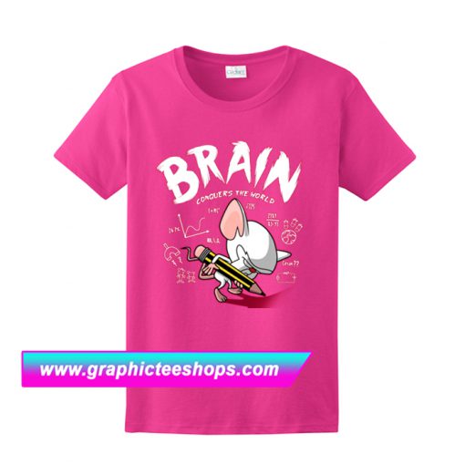 Brain Conquers The World T Shirt (GPMU)