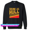 Brett Hull Drunk As Hull Sweatshirt (GPMU)