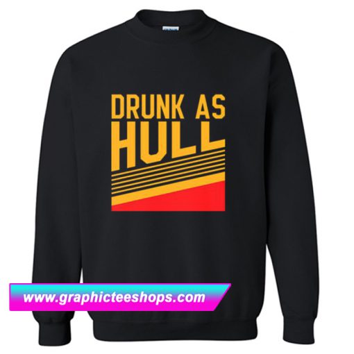 Brett Hull Drunk As Hull Sweatshirt (GPMU)