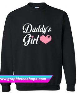 Daddy’s Girl Sweatshirt (GPMU)