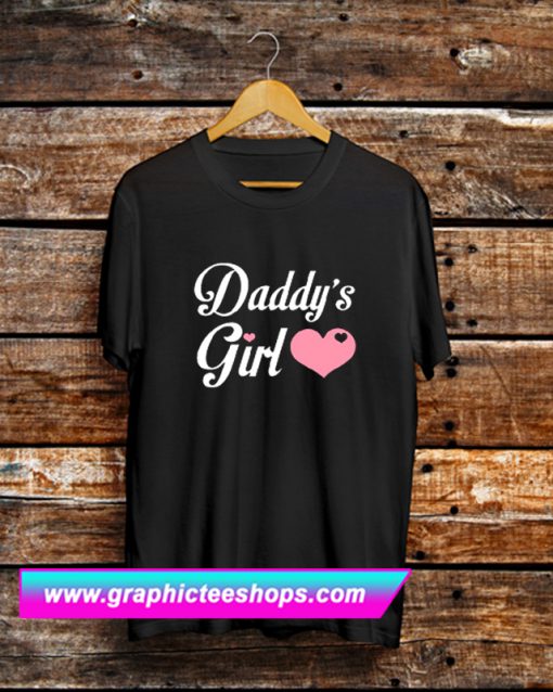 Daddy’s Girl T Shirt (GPMU)