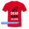 Dead Man Walking T Shirt (GPMU)