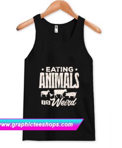 Eating Animals Is Weird Gift Vegan Tanktop (GPMU)