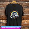 Guess Who's Gay T Shirt (GPMU)