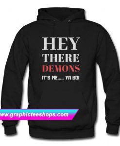 Hey There Demons Hoodie (GPMU)