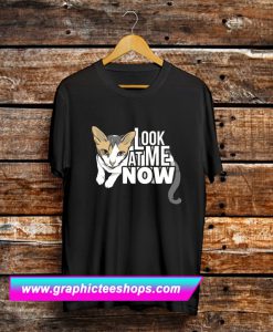 Look At Me Now T Shirt (GPMU)