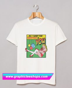 Mariah Carey Inspired – All I Want For Christmas T Shirt (GPMU)