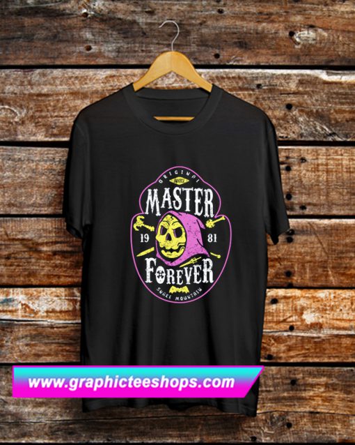 Master Forever T Shirt (GPMU)