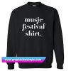 Music Festival Sweatshirt (GPMU)