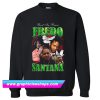 RIP Fredo Santana Black Sweatshirt (GPMU)